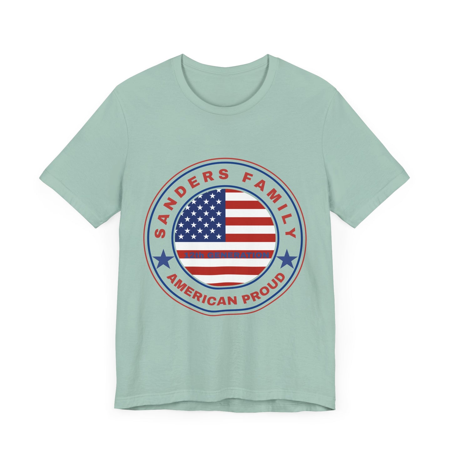 Sanders Family American Proud Tee - Unisex Short Sleeve Shirt