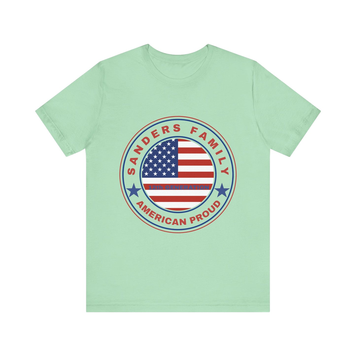 Sanders Family American Proud Tee - Unisex Short Sleeve Shirt
