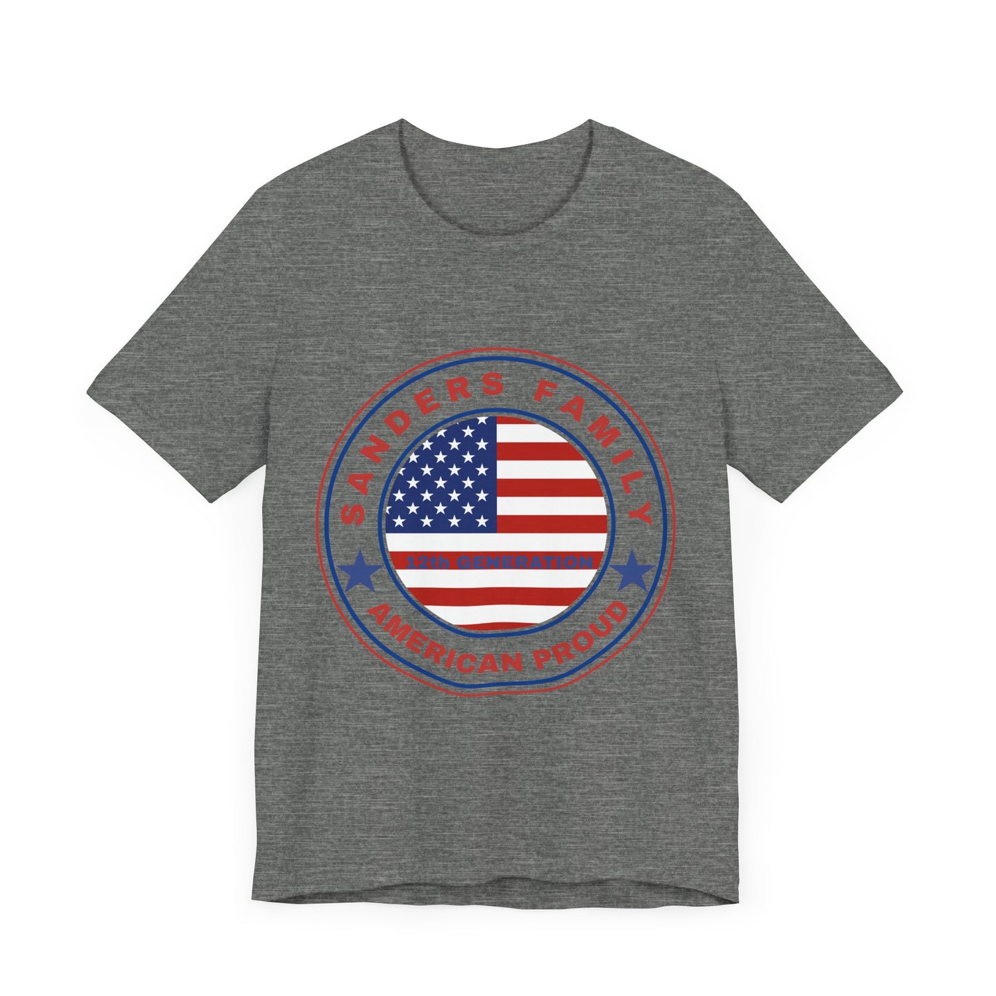 Sanders Family American Proud Tee - Unisex Short Sleeve Shirt