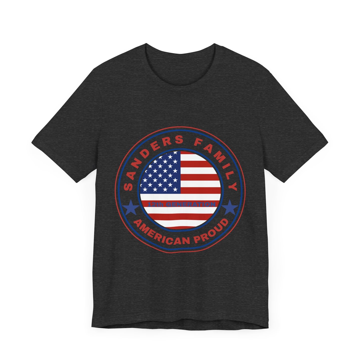 Sanders Family American Proud Tee - Unisex Short Sleeve Shirt