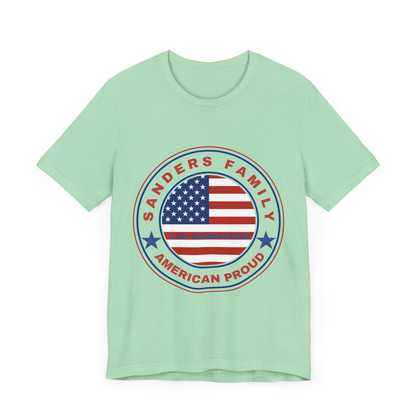 Sanders Family American Proud Tee - Unisex Short Sleeve Shirt