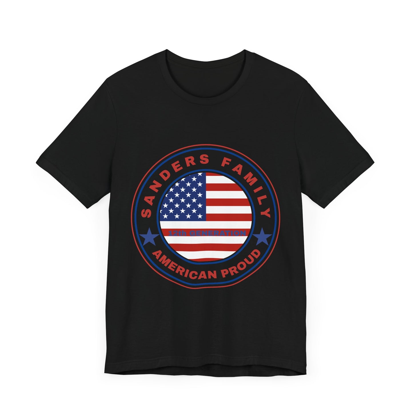 Sanders Family American Proud Tee - Unisex Short Sleeve Shirt