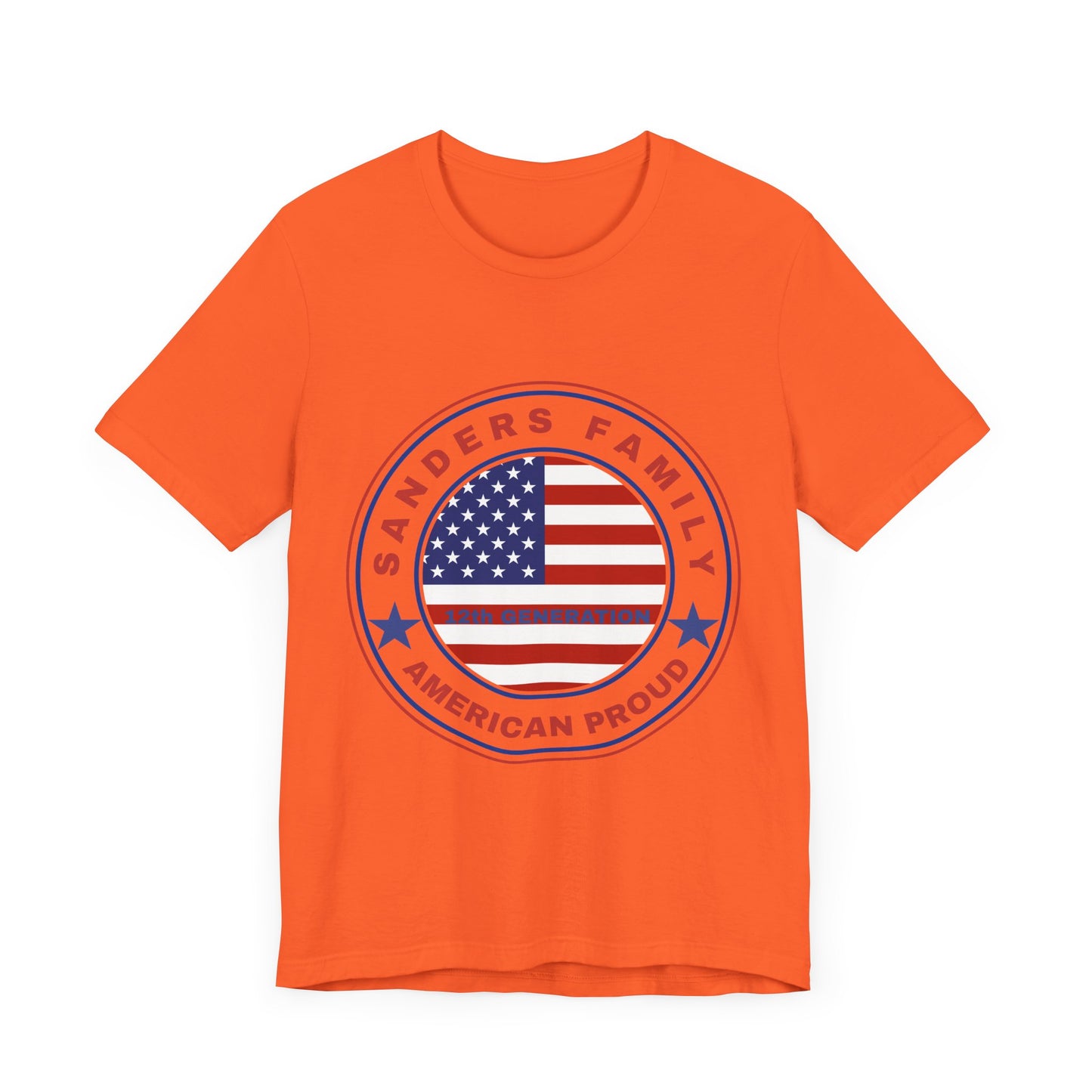 Sanders Family American Proud Tee - Unisex Short Sleeve Shirt