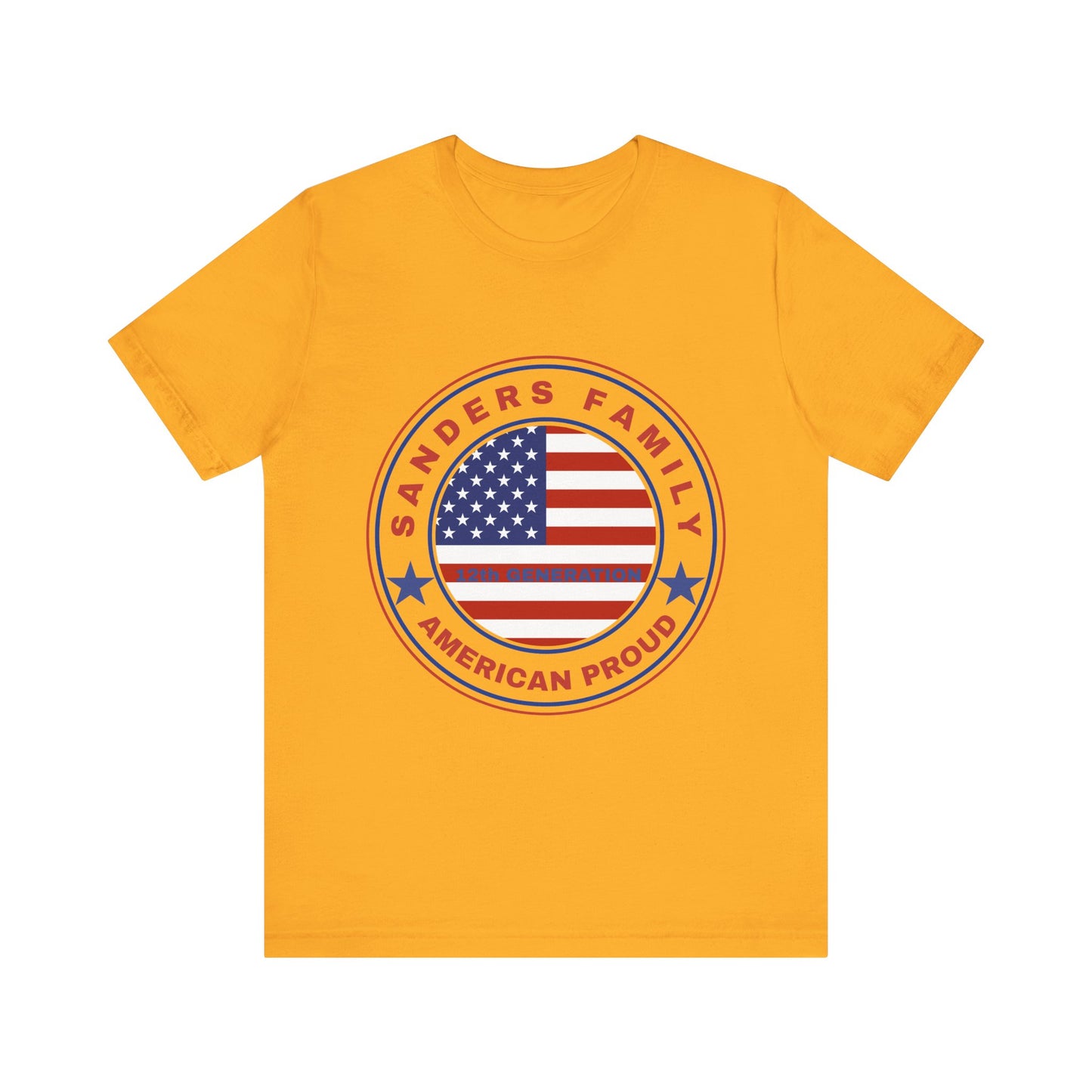 Sanders Family American Proud Tee - Unisex Short Sleeve Shirt