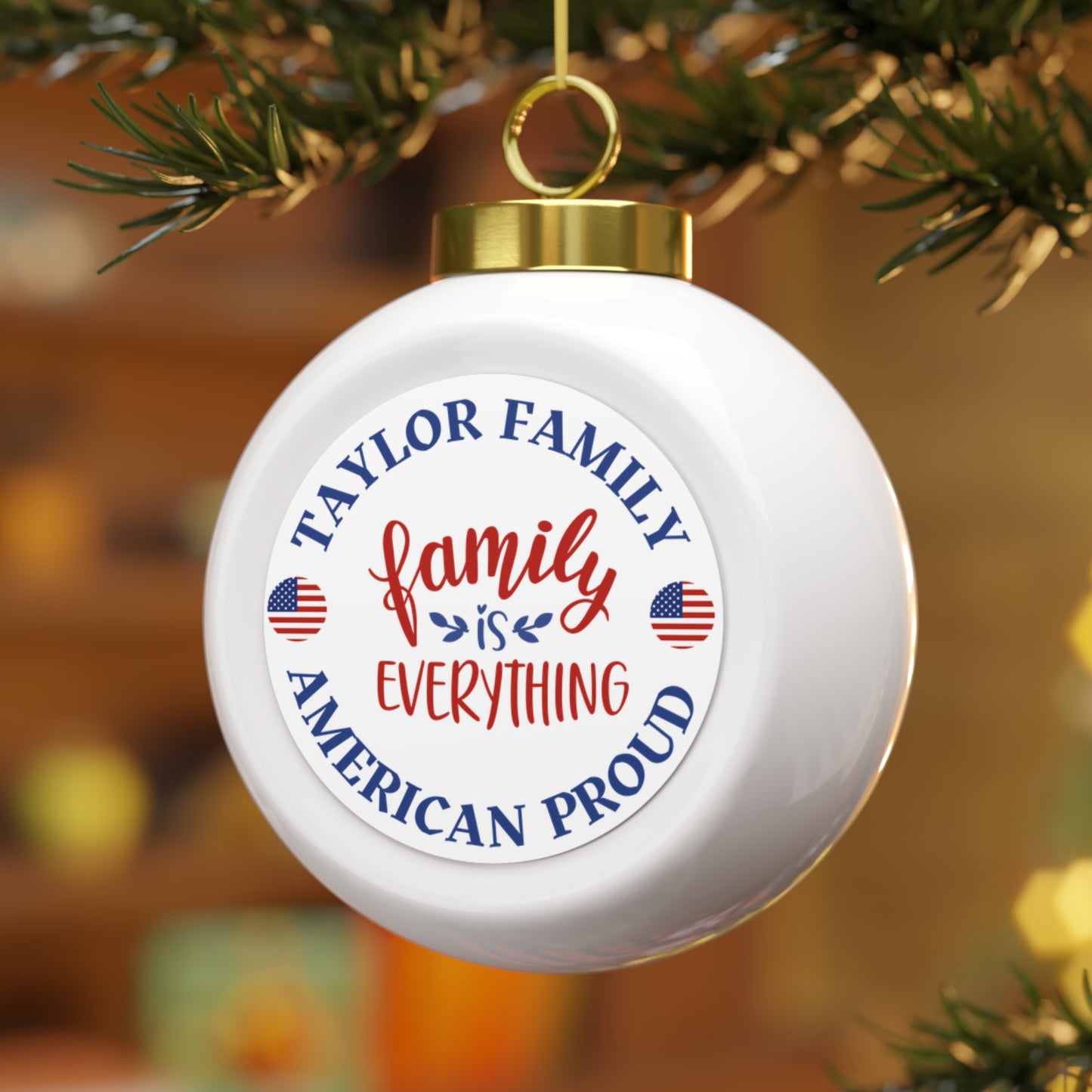 TAYLOR FAMILY American Proud Christmas Ball Ornament - Family is Everything Design
