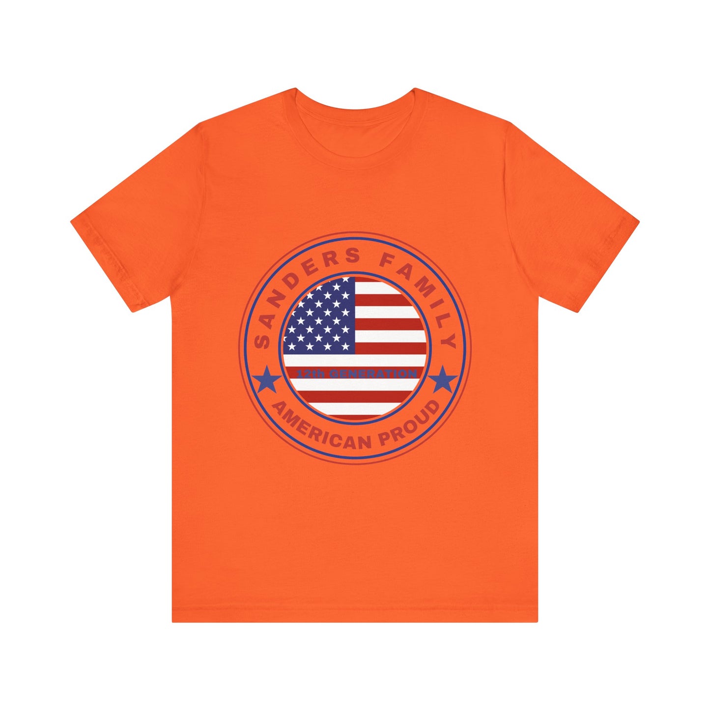 Sanders Family American Proud Tee - Unisex Short Sleeve Shirt