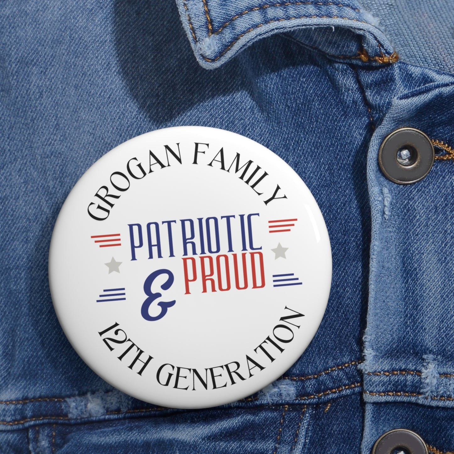 Grogan Family Pin Buttons - Family & Proud 12th Generation