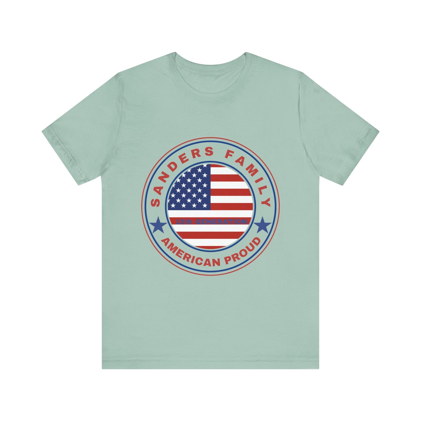 Sanders Family American Proud Tee - Unisex Short Sleeve Shirt