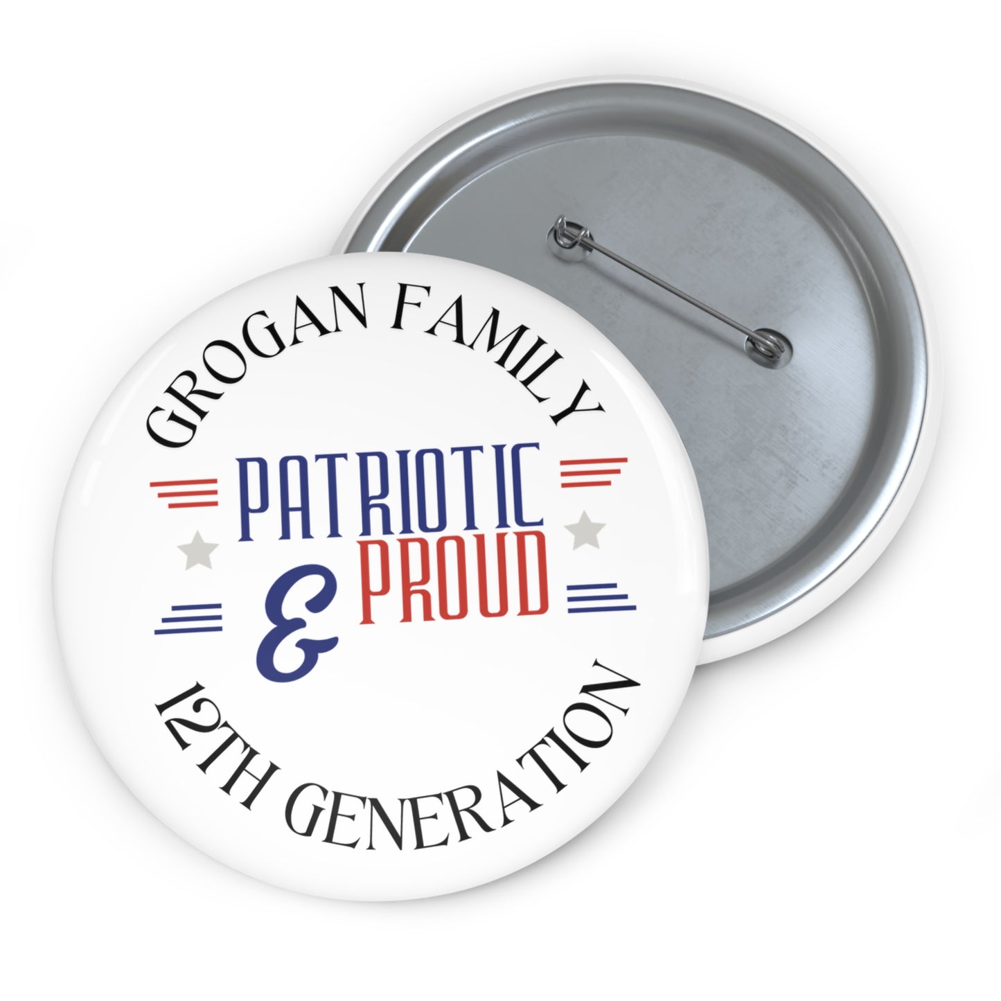 Grogan Family Pin Buttons - Family & Proud 12th Generation