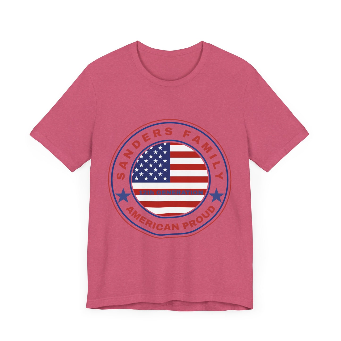 Sanders Family American Proud Tee - Unisex Short Sleeve Shirt
